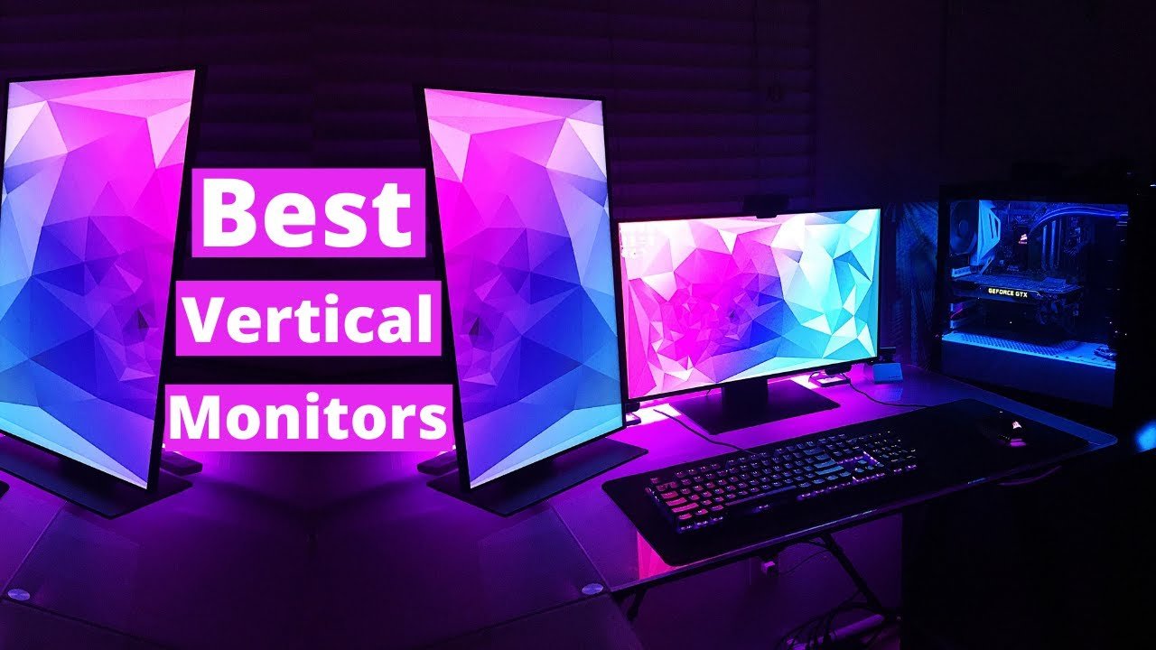 Vertical Monitors